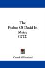 The Psalms Of David In Metre (1772) - Book