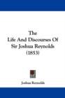 The Life And Discourses Of Sir Joshua Reynolds (1853) - Book