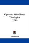Opuscula Miscellanea Theologica (1761) - Book
