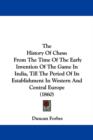 The History Of Chess : From The Time Of The Early Invention Of The Game In India, Till The Period Of Its Establishment In Western And Central Europe (1860) - Book