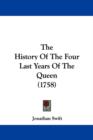 The History Of The Four Last Years Of The Queen (1758) - Book
