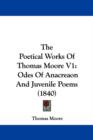 The Poetical Works Of Thomas Moore V1 : Odes Of Anacreaon And Juvenile Poems (1840) - Book