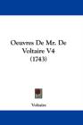 Oeuvres De Mr. De Voltaire V4 (1743) - Book