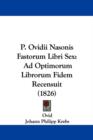 P. Ovidii Nasonis Fastorum Libri Sex : Ad Optimorum Librorum Fidem Recensuit (1826) - Book