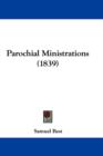 Parochial Ministrations (1839) - Book