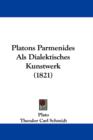 Platons Parmenides Als Dialektisches Kunstwerk (1821) - Book
