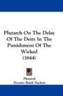 Plutarch On The Delay Of The Deity In The Punishment Of The Wicked (1844) - Book