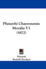 Plutarchi Chaeronensis Moralia V1 (1872) - Book