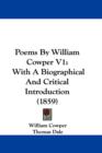 Poems By William Cowper V1 : With A Biographical And Critical Introduction (1859) - Book