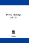 Poetic Lispings (1872) - Book