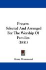 Prayers : Selected And Arranged For The Worship Of Families (1851) - Book