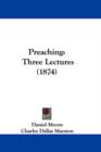Preaching : Three Lectures (1874) - Book