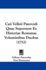 Caii Velleii Paterculi Quae Supersunt Ex Historiae Romanae Voluminibus Duobus (1752) - Book
