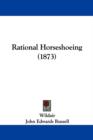 Rational Horseshoeing (1873) - Book