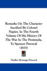 Remarks On The Character Ascribed By Colonel Napier, In The Fourth Volume Of His History Of The War In The Peninsula, To Spencer Perceval (1835) - Book