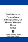 Reminiscences, Personal And Bibliographical, Of Thomas Hartwell Horne (1862) - Book