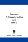 Remorse : A Tragedy, In Five Acts (1813) - Book