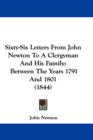 Sixty-Six Letters From John Newton To A Clergyman And His Family : Between The Years 1791 And 1801 (1844) - Book