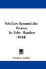 Schillers Sammtliche Werke : In Zehn Banden (1844) - Book