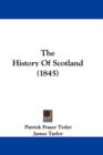 The History Of Scotland (1845) - Book