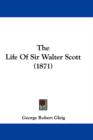 The Life Of Sir Walter Scott (1871) - Book