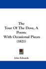 The Tour Of The Dove, A Poem : With Occasional Pieces (1821) - Book