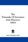 The Triumphs Of Invention And Discovery (1863) - Book