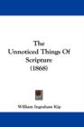 The Unnoticed Things Of Scripture (1868) - Book