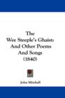 The Wee Steeple's Ghaist : And Other Poems And Songs (1840) - Book