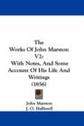 The Works Of John Marston V2 : With Notes, And Some Account Of His Life And Writings (1856) - Book