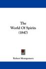 The World Of Spirits (1847) - Book