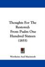 Thoughts For The Restored : From Psalm One Hundred Sixteen (1855) - Book