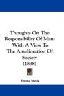 Thoughts On The Responsibility Of Man : With A View To The Amelioration Of Society (1838) - Book