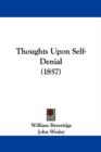Thoughts Upon Self-Denial (1857) - Book