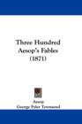 Three Hundred Aesop's Fables (1871) - Book