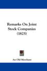 Remarks On Joint Stock Companies (1825) - Book
