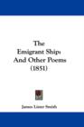The Emigrant Ship : And Other Poems (1851) - Book