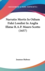 Narratio Mortis In Odium Fidei Londini In Anglia Illatae R.A.P. Mauro Scotto (1657) - Book