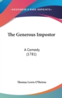 The Generous Impostor : A Comedy (1781) - Book