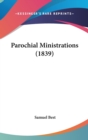 Parochial Ministrations (1839) - Book