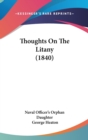 Thoughts On The Litany (1840) - Book