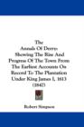 The Annals Of Derry : Showing The Rise And Progress Of The Town From The Earliest Accounts On Record To The Plantation Under King James I, 1613 (1847) - Book