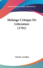 Melange Critique De Litterature (1701) - Book