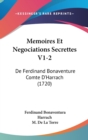 Memoires Et Negociations Secrettes V1-2 : De Ferdinand Bonaventure Comte D'Harrach (1720) - Book