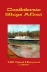 Confederate Ships Afloat - Book