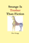 Strange Is Truther Than Fiction - Book