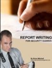 Report Writing For Security Guards - Book