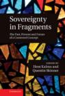Sovereignty in Fragments : The Past, Present and Future of a Contested Concept - Book
