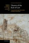Theatre of the Rule of Law : Transnational Legal Intervention in Theory and Practice - Book