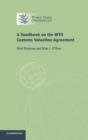 A Handbook on the WTO Customs Valuation Agreement - Book
